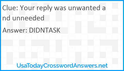 Your reply was unwanted and unneeded Answer