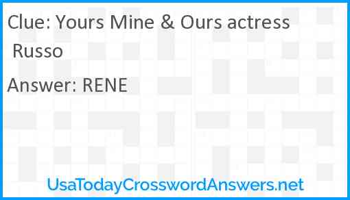 Yours Mine & Ours actress Russo Answer