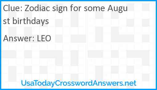 Zodiac sign for some August birthdays Answer