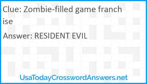 Zombie-filled game franchise Answer