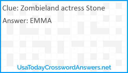 Zombieland actress Stone Answer